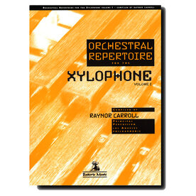 CARROLL Orchestral Repertoire Xylophone Volume 1