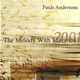 CD Pauls Andersons, Melody with Marimba