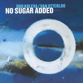 CD No sugar added, T. Koleva/R. Otterloo