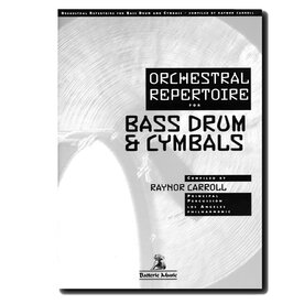 CARROLL Orchestral Repertoire Bass Drum & Cymbal